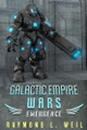 Galactic Empire Wars: Emergence Raymond L Weil 9781503361447