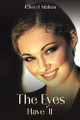 The Eyes Have It Cheryl Mahon 9798895434161