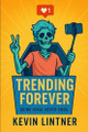 Trending Forever Kevin Lintner 9798288169076