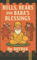 Bulls, Bears, and Baba's Blessings Deepak Choudhary 9798292198321