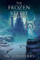 The Frozen Steppe Jay Olsen-Thrift 9798991067423