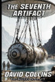The Seventh Artifact David Collins 9798286132133