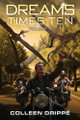 Dreams Times Ten: Volume 2 Colleen Drippe 9798287645373