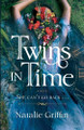 Twins in Time Natalie Griffin 9798986873817
