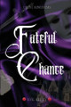 Fateful Chance Syk Kelly 9798992453522