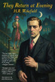 They Return at Evening H R Wakefield 9781667662008
