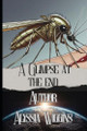 A Glimpse at the end Alyssia Wiggins 9798291042519