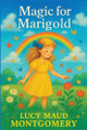 Magic for Marigold Lucy Maud Montgomery 9781515465485