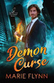 Demon Curse: A Supernatural Urban Fantasy Suspense Marie Flynn 9781952372308