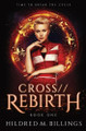 CROSS//Rebirth Hildred M Billings 9798986724171
