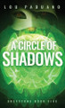 A Circle of Shadows: Greystone Book Five Lou Paduano 9781944965549
