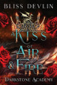 A Kiss of Air & Fire Bliss Devlin 9798317284756