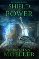 Shield of Power Jonathan Moeller 9798292118831