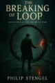 The Breaking of the Loop Philip Stengel 9798291719510