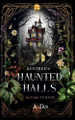 Kentree's Haunted Halls: Return to Magic A Iles 9781738331215