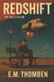 Redshift: Time waits for him E M Thomben 9798287778361
