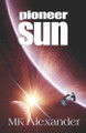 Pioneer Sun Mk Alexander 9798286157044