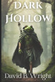 Dark Hollow David B Wright 9798313562339