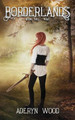 The Borderlands (Book Two) by Aderyn Wood