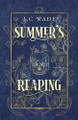 Summer's Reaping J C Wade 9798992258806