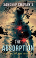 The Absorption: There Is No Death Sandeep Chavan 9798230188704
