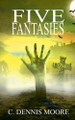 Five Fantasies C Dennis Moore 9798231431199