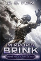 Mirror's Brink: A Grimdark Post-Apocalyptic Epic E S Fein 9781963048117