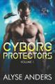 Cyborg Protectors Vol 1 Alyse Anders 9781990064340