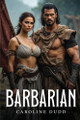 Barbarian Caroline Dudd 9781787998988