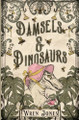 Damsels and Dinosaurs Wren Jones 9798989041053