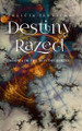 Destiny Razed Felicia Jedlicka 9781946092335