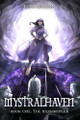 Mystralhaven: The Mossbringer Kaiser 9781515458333