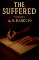 The Suffered Am Mancuso 9798231351145