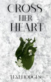 Cross Her Heart Lexi Hodges 9798992017212