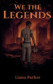 We the Legends Liana Parker 9780646720913