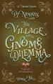 PJ Norris and the Village With the Gnome Dilemma: A Cozy Fantasy Mystery S Usher Evans 9781965767177
