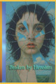 Broken by Heroism Willian Innovador 9798286762019