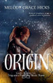 Origin Melody Grace Hicks 9781068932489