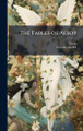 The Fables of Aesop Aesop 9781024187274