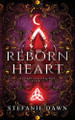 Reborn Heart Stefanie Dawn 9781763664487