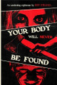 Your Body Will Never Be Found Jeff Strand 9798291690437