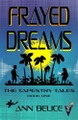 Frayed Dreams Ann Belice 9781967578009