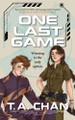 One Last Game T a Chan 9781958880340