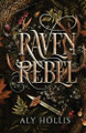 Raven Rebel Aly Hollis 9781966611073