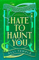 Hate To Haunt You Alli Temple 9781990719196