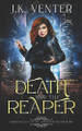 Death and the Reaper J K Venter 9798288757921