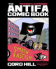 The Antifa Comic Book: Revised and Expanded Gord Hill 9781834050041