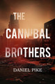 The Cannibal Brothers Daniel Pike 9781837942718
