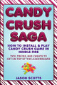 Candy Crush Saga by Jason Scotts