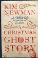 A Christmas Ghost Story Kim Newman 9781835410677